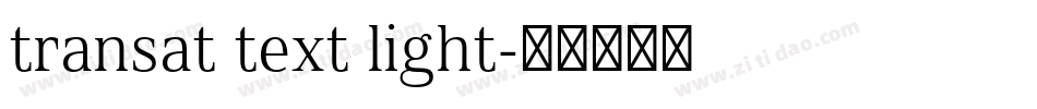 transat text light字体转换